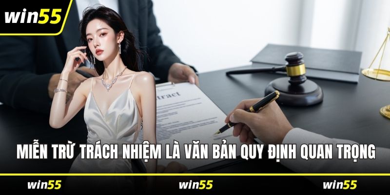 Miễn trừ trách nhiệm là văn bản quy định quan trọng