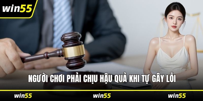 Người chơi phải chịu hậu quả khi tự gây lỗi