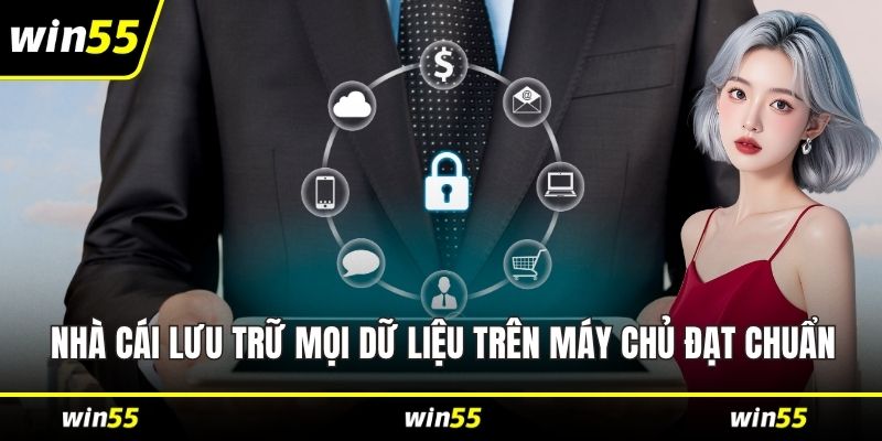 Nhà cái lưu trữ mọi dữ liệu trên máy chủ đạt chuẩn